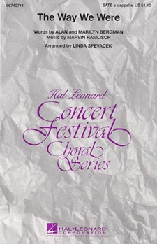 Way We Were by Hamlisch Marvin - Spevacek Linda - Barbra Streisand for SATB a cappella