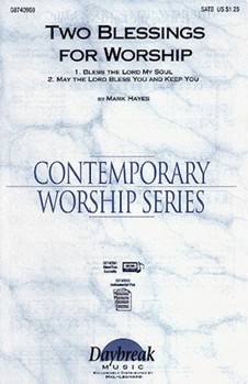 2 Blessings For Worship by Hayes Mark for SATB