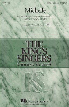 Michelle by Lennon and McCartney - Ives Grayston - The King's Singers for SATB a cappella