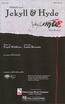 Jekyll & Hyde Medley by Wildhorn Frank - Lojeski Ed - for SAB and Piano