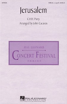 Jerusalem by Parry C H H - Cacavas John - for SATB