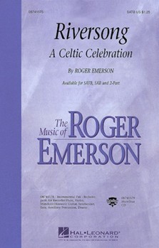Riversong - A Celtic Celebration by Emerson Roger for SAB and Piano