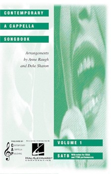 Contemporary A Cappella Songbook by - Sharon and Raugh - for SATB (Vol 1)