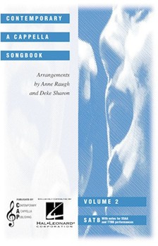 Contemporary A Cappella Songbook by - Sharon and Raugh - for SATB (Vol 2)