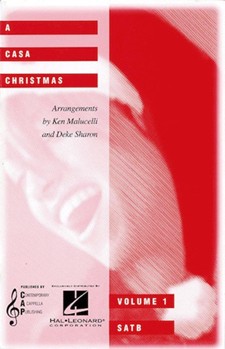 Casa Christmas by - Sharon Deke and Maluc - for SATB