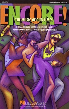 Encore The Music Of Our Times by - Huff and Jacobson - for SAB Singer
