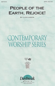 People Of The Earth Rejoice by Larson Lloyd for SATB