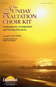 Sunday Exaltation Choir Kit by - Pethel Stan - for 2-Part