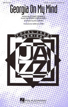 Georgia On My Mind by Carmichael Hoagy - Lojeski Ed - for SATB a cappella