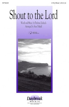 Shout To The Lord by Zschech Darlene - Pethel Stan - for 2-Part Mixed