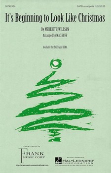 It's Beginning To Look Like Christmas by Willson Meredith - Huff Mac - for SATB a cappella