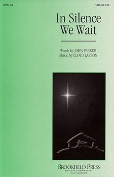 In Silence We Wait by Larson Lloyd for SATB