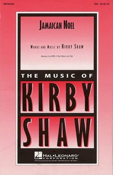 Jamaican Noel by Shaw Kirby - Shaw Kirby - for SSA