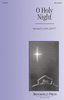 O Holy Night by - Leavitt John - for SATB