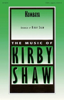 Kumbaya by - Shaw Kirby - for SSAA