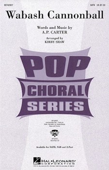 Wabash Cannonball by Carter A P - Shaw Kirby - The Carter Family for SATB (American Folk Song)