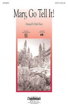 Mary Go Tell It by - Hayes Mark - for SATB