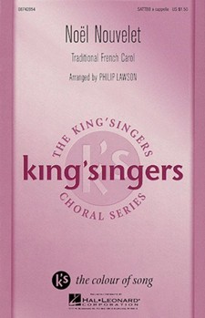 Noel Nouvelet by King's Singers - Lawson Philip - for SATB