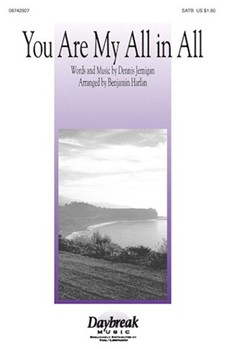You Are My All In All by Jernigan Dennis - Harlan Benjamin - Dennis Jernigan for SATB