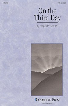 On The Third Day by Harlan Benjamin for SATB