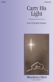 Carry His Light by Schram Ruth Elaine for 2-Part