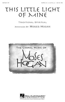 This Little Light Of Mine by - Hogan Moses - for SATB