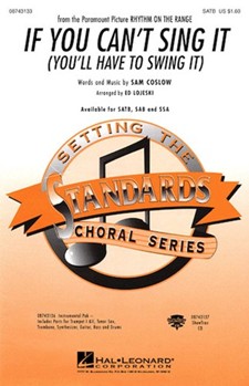 If You Can't Sing It by Coslow Sam - Lojeski Ed - for SAB and Piano