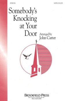 Somebody's Knocking At Your Door by Carter John - Carter John - for SATB