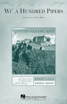 Wi' A Hundred Pipers by - Berg Ken - for SATB