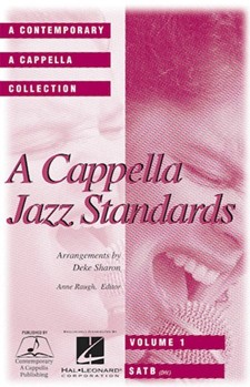 A Cappella Jazz Standards by - Sharon Deke - for SATB