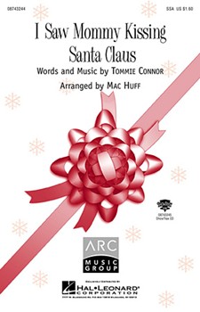 I Saw Mommy Kissing Santa Claus by Connor Tommie - Huff Mac - for Accompaniment CD