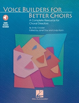 Voice Builders For Better Choirs by Crocker Emily - Janet Day Linda Rann - for Text (Bk W/cd)