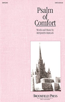 Psalm Of Comfort by Harlan Benjamin for SATB