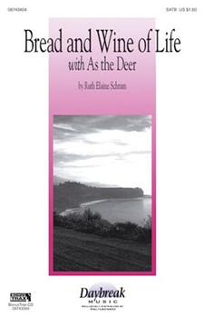 Bread & Wine Of Life by Schram Ruth Elaine for SATB