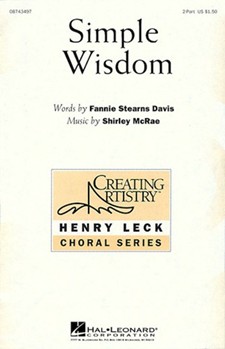 Simple Wisdom by McRae Shirley for 2-Part