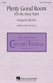 Plenty Good Room (On The Glory Train) by Shaw Kirby - Shaw Kirby - for SSAA