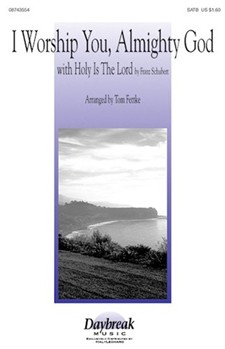 I Worship You Almighty God by - Fettke Tom - for SATB