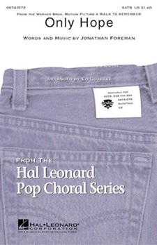 Only Hope foreman Jonathan - Lojeski Ed - Mandy Moore for SATB
