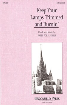 Keep Your Lamps Trimmed & Burnin' by Simms Patsy Ford - Patsy Ford Simms - for SATB
