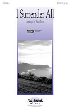 I Surrender All by Potts Steve - Potts Steve - for SATB