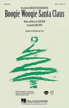Boogie Woogie Santa Claus by Rene Leon - Huff Mac - Brian Setzer Orchest for SAB and Piano