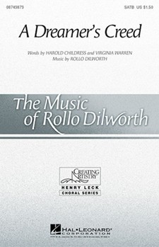 Dreamer's Creed by Dilworth Rollo for SATB