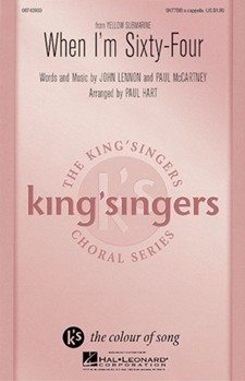 When I'm Sixty-four by Lennon and McCartney - Hart Paul - The King's Singers for SATTBB