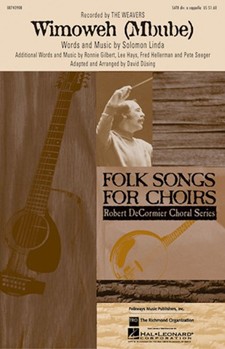 Wimoweh (Mbube) by Linda Solomon - Dusing David - The Weavers for SATB a cappella