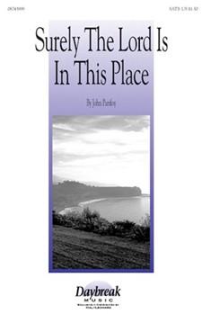 Surely The Lord Is In This Place by Purifoy John for SATB