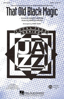 That Old Black Magic by Arlen Harold - Shaw Kirby - for SATB