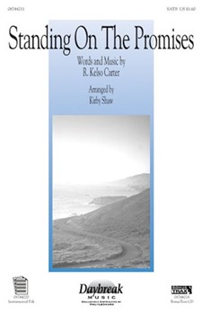 Standing On The Promises by Carter R Kelso - Shaw Kirby - for SATB