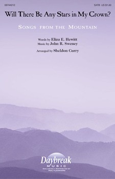Will There Be Any Stars In My Crown by Sweney John Robson - Curry Sheldon - for SATB