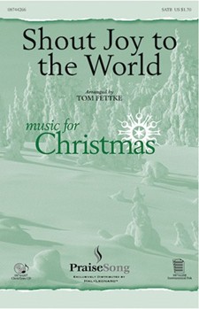 Shout Joy To The World by - Fettke Tom - for SATB