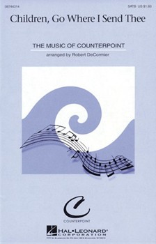 Children Go Where I Send Thee by Spirituals - DeCormier Robert - for SATB